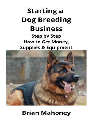 cover image of Starting a Dog Breeding Business